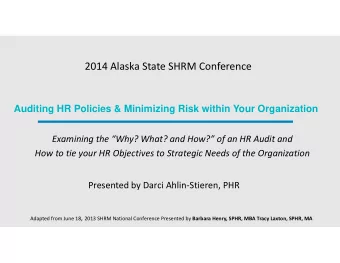 2014 Alaska State SHRM Conference  Auditing HR Policies &amp; Minimizing Risk within Your