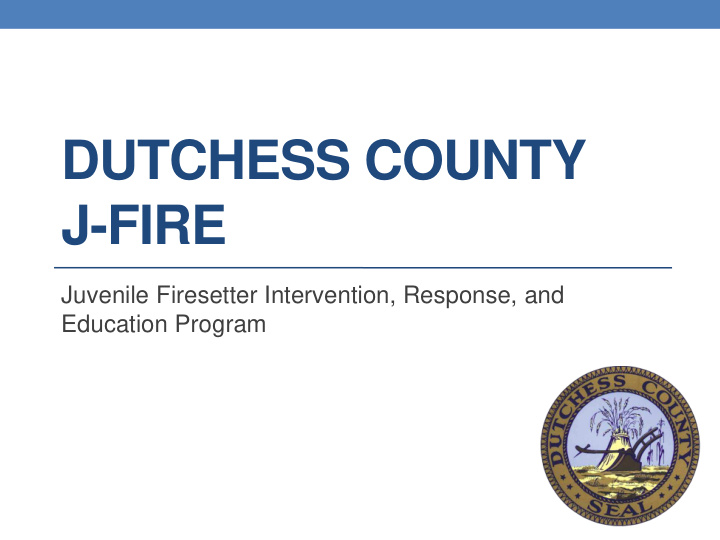 dutchess county j fire