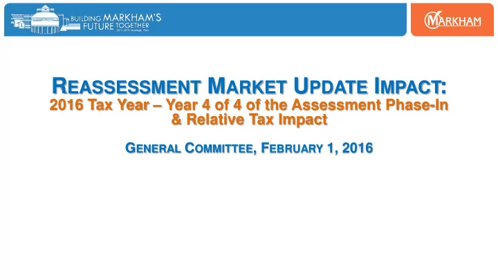 r eassessment m arket u pdate i mpact