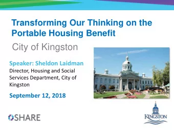 City of Kingston  Speaker: Sheldon Laidman  Director, Housing and Social  Services Department, City