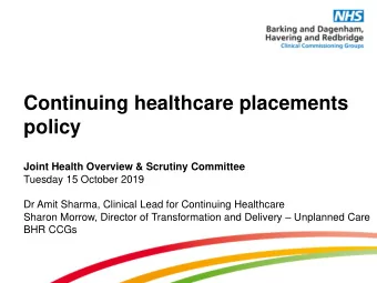 Continuing healthcare placements  policy  Joint Health Overview &amp; Scrutiny Committee  Tuesday