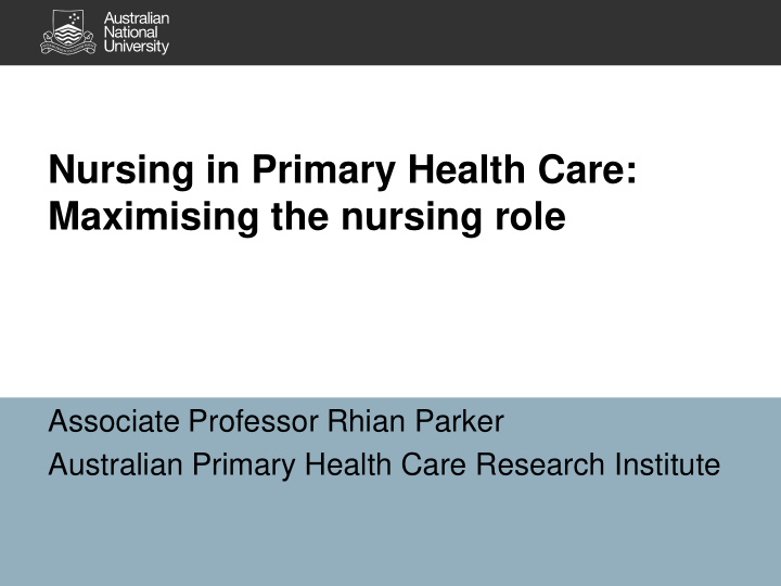 nursing in primary health care maximising the nursing role