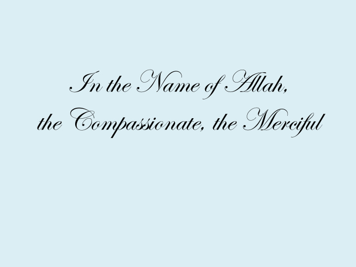 in the name of allah the compassionate the merciful iran