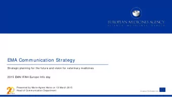 EMA Communication Strategy  Strategic planning for the future and vision for veterinary medicines