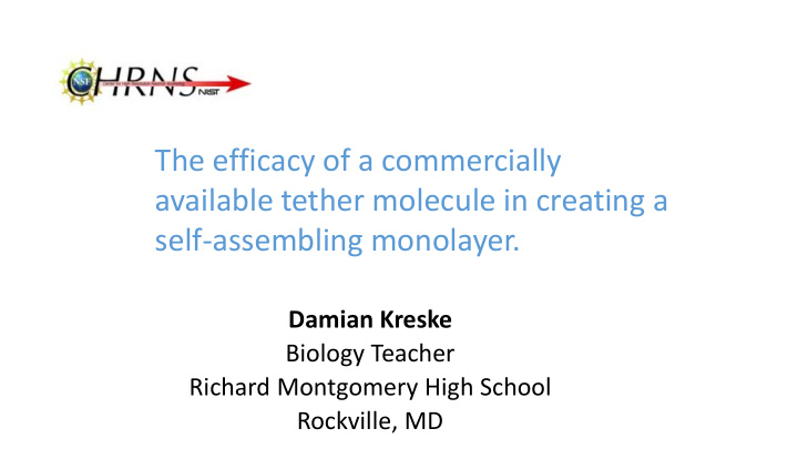 the efficacy of a commercially available tether molecule