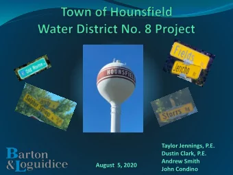 Taylor Jennings, P.E.  Dustin Clark, P.E.  Andrew Smith  August  5, 2020  John Condino  Project