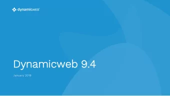 Dyna  Dynamicweb 9.4  9.4  January 2018  Extended PIM functionality and features  New user