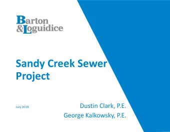 Project  Dustin Clark, P.E.  July 2018  George Kalkowsky, P.E.  Outline  Objective  Needs