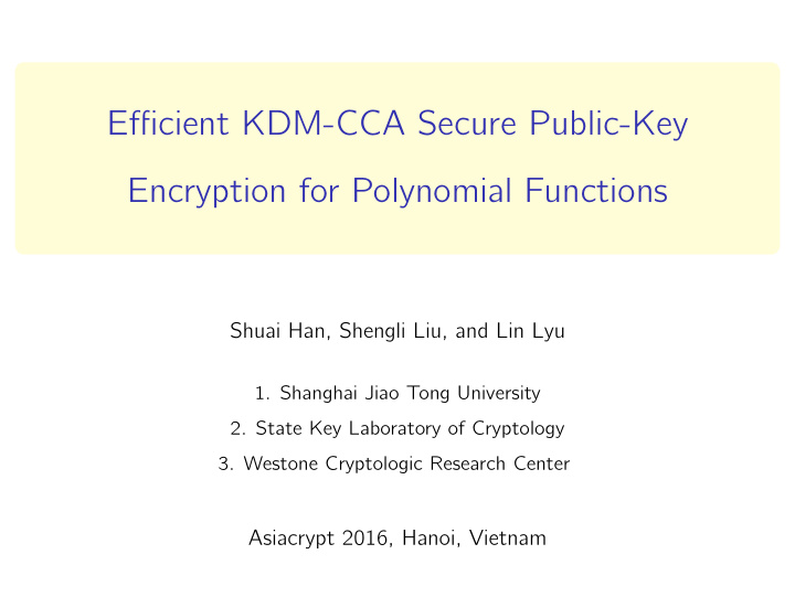 efficient kdm cca secure public key encryption for