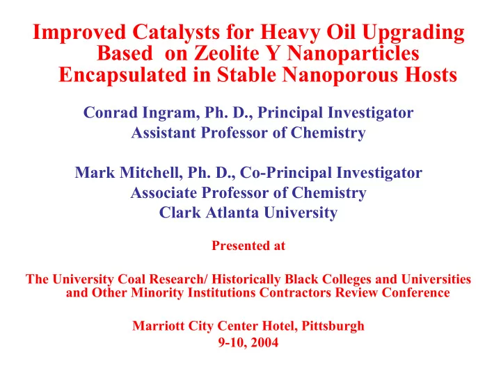 improved catalysts for heavy oil upgrading based on