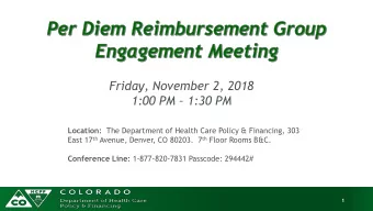Friday, November 2, 2018 1:00 PM  1:30 PM Location: The Department of Health Care Policy &amp;