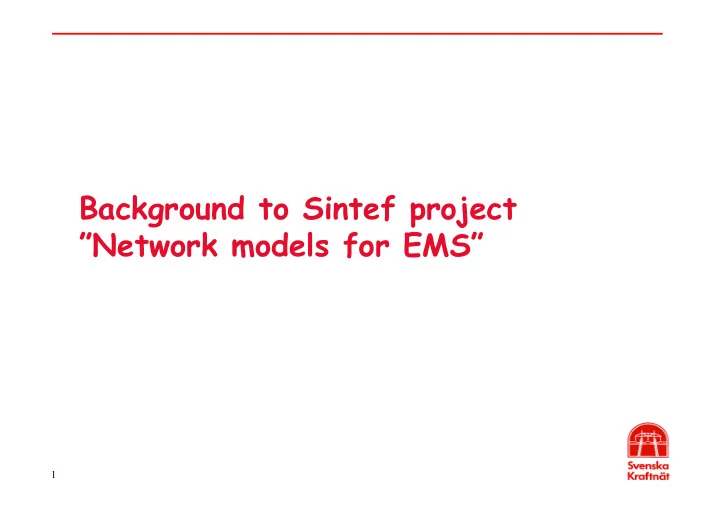 background to sintef project network models for ems
