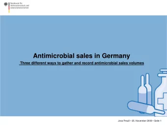 Antimicrobial sales in Germany  Three different ways to gather and record antimicrobial sales