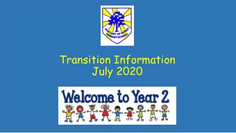 Transition Information  July 2020  Let me introduce myself   I love swimming and  I am terrified