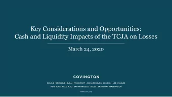 Key Considerations and Opportunities:  Cash and Liquidity Impacts of the TCJA on Losses  March 24,
