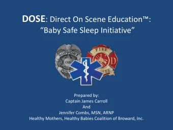 Objectives:  Learners will be able to understand the  problem of sleep related infant death.