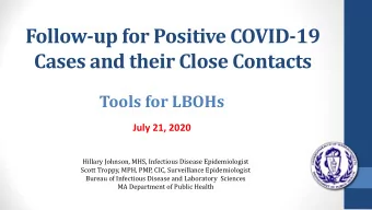 Follow-up for Positive COVID-19  Cases and their Close Contacts  Tools for LBOHs  July 21, 2020