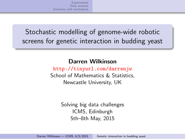 stochastic modelling of genome wide robotic screens for