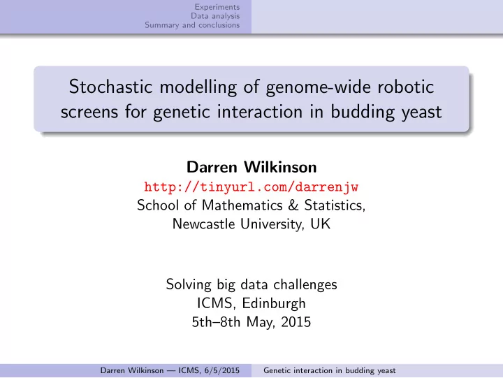 stochastic modelling of genome wide robotic screens for