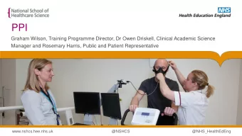 PPI  Graham Wilson, Training Programme Director, Dr Owen Driskell, Clinical Academic Science