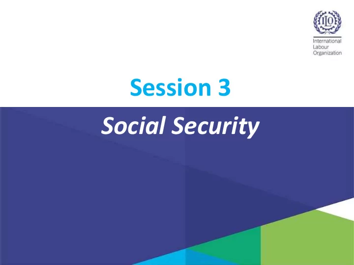 session 3 social security