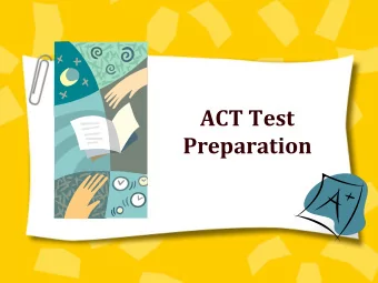 Preparation  Test Preparation  Practice Makes Perfect:  Students should take numerous  practice