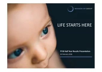 LIFE STARTS HERE  FY18 Half Year Results Presentation  26 February 2018  Disclaimer  The