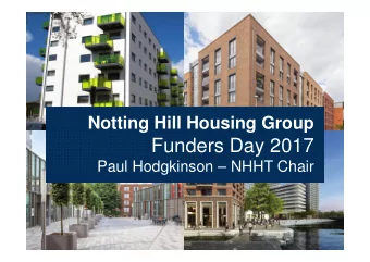 Funders Day 2017  Paul Hodgkinson  NHHT Chair  Agenda   Chairs Introduction  Paul