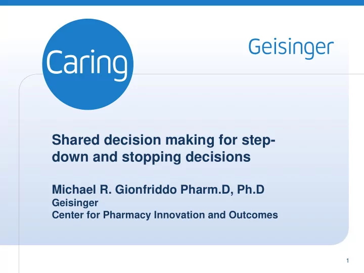 shared decision making for step down and stopping