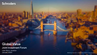 Globa  bal  l Value  ue  Joi  oint  t Investmen  stment  t For  orum  um  Liam Nunn, Investor