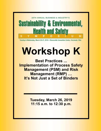 Workshop K  Best Practices ...  Implementation of Process Safety  Management (PSM) and Risk