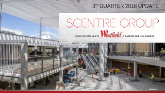 3 rd QUARTER 2016 UPDATE 3 rd QUARTER 2016 UPDATE  Owner and Operator of  in Australia and New