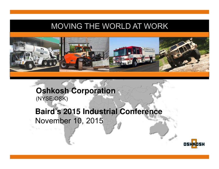 moving the world at work oshkosh corporation