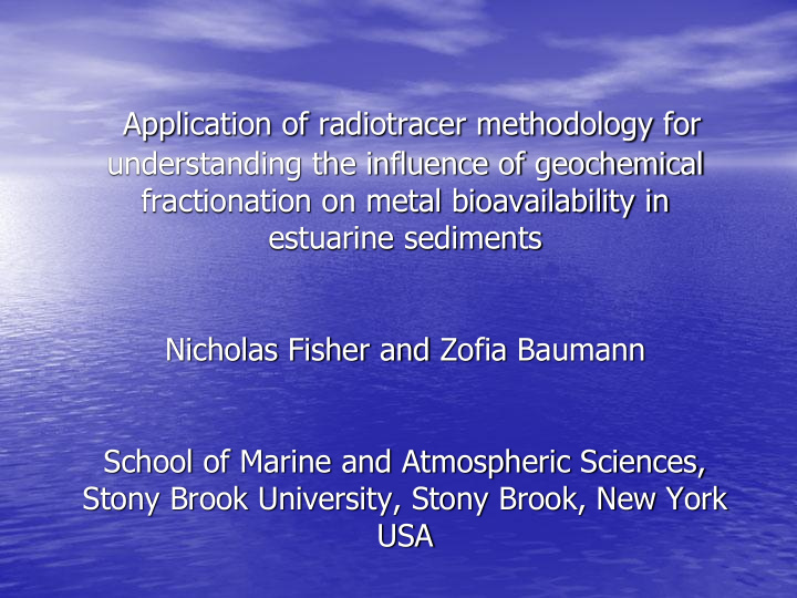 why study sedimentary metal bioavailability