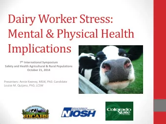 Implications 7 th International Symposium  Safety and Health Agricultural &amp; Rural Populations