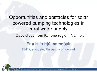 Opportunities and obstacles for solar  powered pumping technologies in  rural water supply  Case