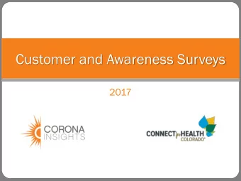 Customer and Awareness Surveys  2017  Survey Methodologies  Connect for Health Colorado  7/10/2017