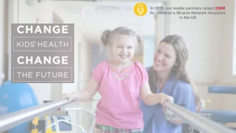 In 2019, our media partners raised $38M  for Childrens Miracle Network Hospitals  in the US