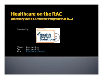 Presented by:  Phone:  (732) 597-5824  Fax:  (732) 597-5828  Web:  http://www.e-hrs.com  Why the