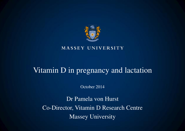 october 2014 dr pamela von hurst co director vitamin d