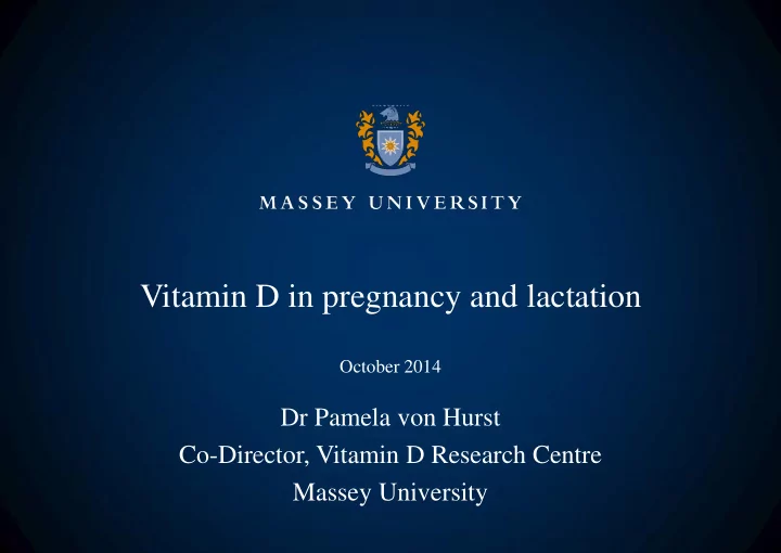 october 2014 dr pamela von hurst co director vitamin d