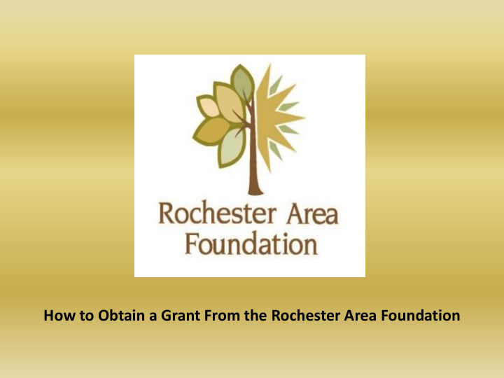 how to obtain a grant from the rochester area foundation