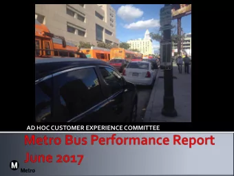 AD HOC CUSTOMER EXPERIENCE COMMITTEE  Increased Traffic Congestion has lead to  declining Bus