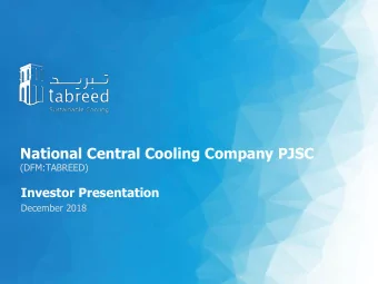 National Central Cooling Company PJSC  (DFM:TABREED)  Investor Presentation  December 2018