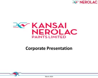 Corporate Presentation  March 2020  March 2020 CORPORATE OVERVIEW  March 2019  March 2020  Kansai