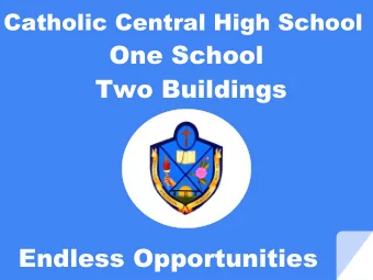 One School  Two Buildings  Endless Opportunities  Agenda  Opening Prayer  Welcome and