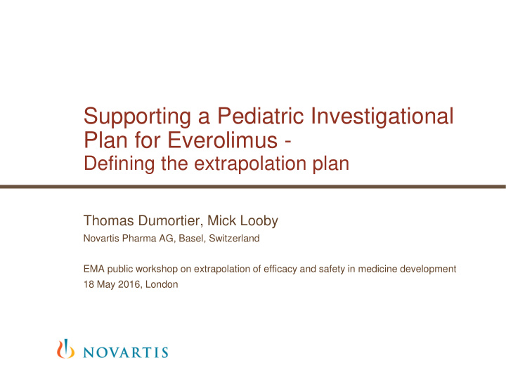 supporting a pediatric investigational plan for everolimus