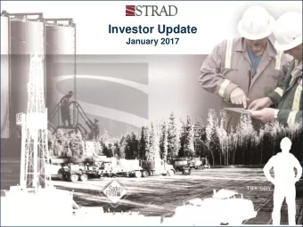 Investor Update  January 2017  FORWARD-LOOKING INFORMATION &amp; STATEMENTS  This presentation