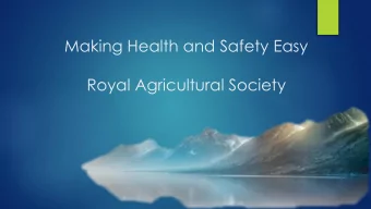 Making Health and Safety Easy  Royal Agricultural Society  Health and  Safety doesnt  have to