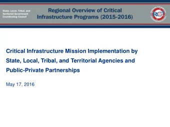 Critical Infrastructure Mission Implementation by  State, Local, Tribal, and Territorial Agencies